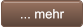 ... mehr ... mehr